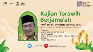 KAJIAN SHALAT TARAWIH BERJAMAAH | PROF. DR. SYAMSUL ANWAR, M.A.