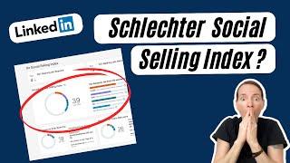 LinkedIn Social Selling Index ist abgestürzt?! Das solltest du wissen!