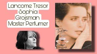 Tresor Lancome | Sophia Grojsman Master Perfumer | #lancome #tresor