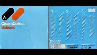 CreamCollect, Balearic (2002) (Disc 2) (Electronica Chillout Album) [HQ]