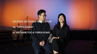 Gateway Aotearoa - Song Story - OPEN HANDS