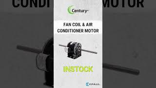 Century Fan coil and Air Conditioner Motor - In Stock | Authorized Distributor | KPaul-Veteran Owned