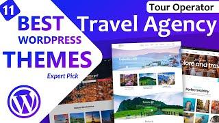 Best Travel WordPress Themes 2022 | 11 Top Themes for Travel Agency & Tours Operator Websites