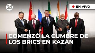  BRICS EN VIVO | Comenzó la 16.ª Cumbre de los BRICS en Kazán