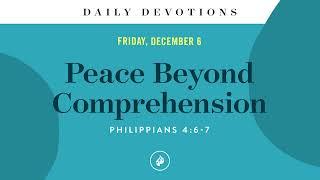 Peace Beyond Comprehension – Daily Devotional