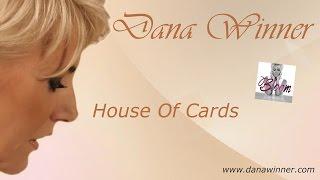Dana Winner - House Of Cards