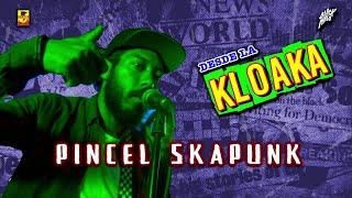 Desde La Kloaka - Pincel Skapunk