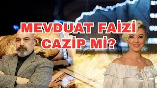 Mevduat faizleri cazip mi? Ekonomi yorum Faiz yorum