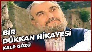 Bir Dükkan Hikayesi - Kalp Gözü