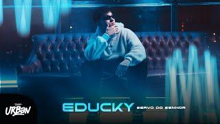 Educky | Servo do Senhor [Clipe Oficial]