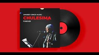 Chulesima | Sanjeev Singh