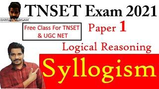 Syllogism Logical Reasoning For TNSET & UGC NET -1| TNSET EXAM 2021| TNSETFree Class Karkum Padalam