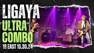 LIGAYA ULTRACOMBO LIVE | 19 EAST 10.30.24 | RAYMUND MARASIGAN | BUDDY ZABALA | SOUPSTAR NIGHT