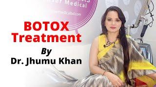 Botox Treatment By Dr. Jhumu Khan || Anti Aging Process