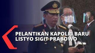 Listyo Sigit Prabowo Resmi Jadi Kapolri Gantikan Idham Azis