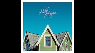 Morgan - Hotel Morgan - (Full Album)