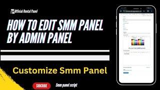 How to Customise Smm Panel Through Admin | Smm Panel Script | Official Rental Panel | Smm Script