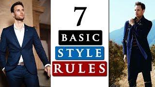 MEN'S FASHION TIPS | 7 Basic STYLE RULES every guy should know