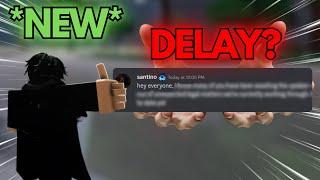 The UPDATE Got DELAYED?!!... (NEW Info!)