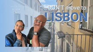 Reasons not to Move to Lisbon | Move to Portugal | Black Expat