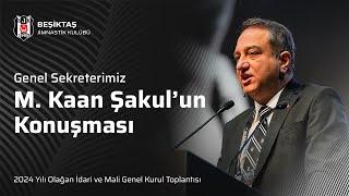 Genel Sekreterimiz M. Kaan Şakul'un, Olağan İdari ve Mali Genel Kurul Toplantısı’ndaki konuşması.