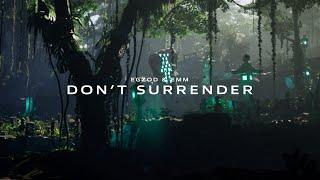 Egzod & EMM - Don't Surrender [Official Lyric Video]