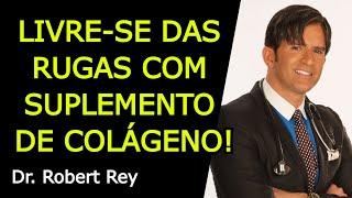 LIVRE-SE DAS RUGAS COM SUPLEMENTO DE COLÁGENO! - Dr. Rey