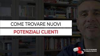 Come trovare nuovi clienti potenziali