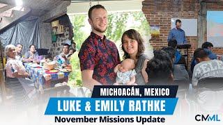 Luke & Emily Rathke | Michoacán, Mexico | November Missions Update