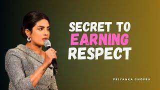 Secret to Earning Respect Instantly | Priyanka Chopra Motivation