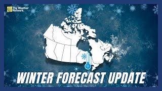 Winter Forecast Update: Canada’s Come-and-Go Winter Will Regroup and Return For January