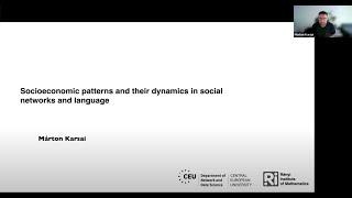 Marton Karsai: Socioeconomic patterns and their dynamics in social networks and language.