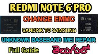 REDMI NOTE 6 PRO EMMC CHANGE PROCESS | UNKNOWN BASEBAND | IMEI REPAIR | FULL GAIDE | TELUGU |