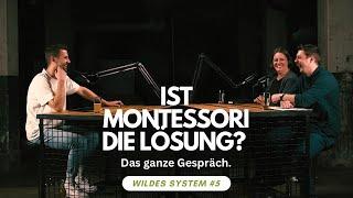 Prof. Stebner im Gespräch mit Montessori-Schulleiterin und Lernbegleiter | Wildes System #5