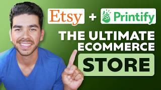 How to Setup an Etsy Ecommerce Store with Printify in 2025 (Step-By-Step Tutorial)