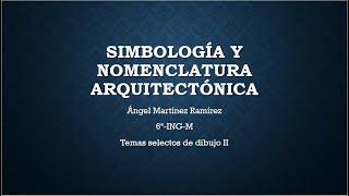 Simbología y Nomenclatura Arquitectónica.