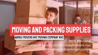 Moving and Packing Supplies - Abreu Movers NYC Moving Company NYC #AbreuMoversNYC #MoversNewYork