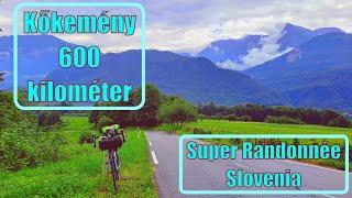 "Kőkemény 600 kilométer" Super Randonnée Slovenia