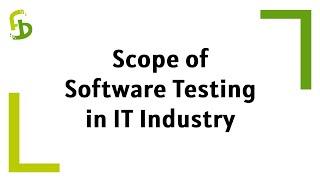 Software Testing Career Guide: Scope of Software Testing in IT Industry | FirstBit Solutions Pune