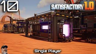 Satisfactory 1.0 Game Play | E10 Dimensional Depot & Smelter Shed