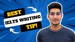 Best Tip for IELTS Writing section!