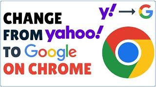 How to Change Search Engine from Yahoo to Google on Chrome