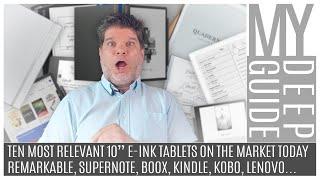 Ten Most Relevant 10" E-Ink Tablets on the Market Today! Remarkable, Supernote, Boox, Kindle, Kobo