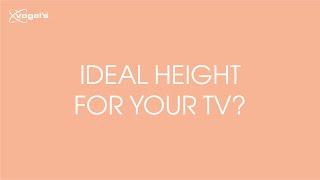 How to measure the ideal height for your tv on the wall | TV Wall Mounts | Vogel's