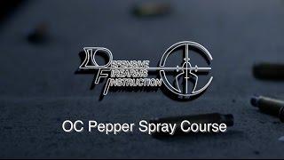OC Pepper Spray - Defensive Firearms Instruction