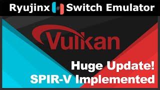 Huge Ryujinx Vulkan Update! SPIR-V Implemented! | Switch Emulation | Download in Description!