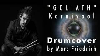 "GOLIATH" - Karnivool // Drumcover by Marc Friedrich