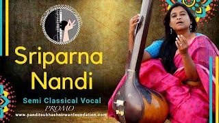 PSN Foundation - Sriparna Nandi | Semi Classical Vocal | Promo