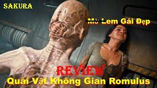 REVIEW PHIM QUÁI VẬT KHÔNG GIAN: ROMULUS 2024 || SAKURA REVIEW