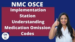 NMC OSCE Implementation Station - Medication Omission Codes